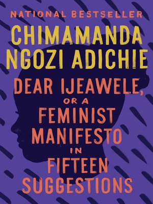 cover image of Dear Ijeawele, or a Feminist Manifesto in Fifteen Suggestions